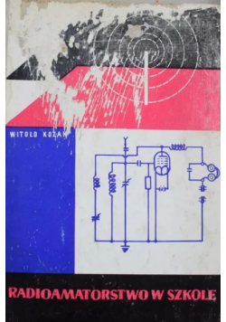 Radioamatorstwo w szkole