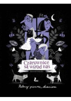 Czarownice są wśród nas