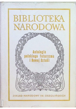 Antologia polskiego futuryzmu i Nowej Sztuki