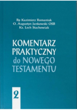 Komentarz praktyczny do Nowego testamentu Tom 2
