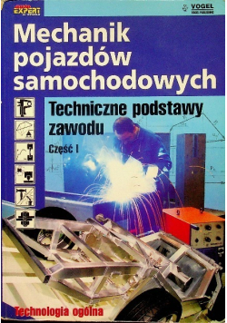 Mechanika pojazdów samochodowych techniczne podstawy zawodu Część 1