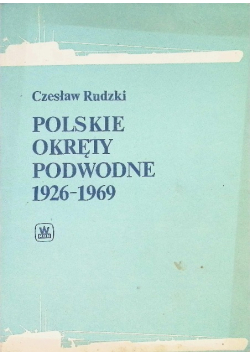 Polskie okręty podwodne 1926 - 1969