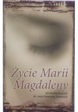 Życie Marii Magdaleny