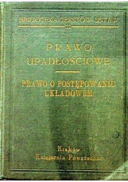 Prawo Upadłościowe Prawo o Postępowaniu Układowem 1938 r.