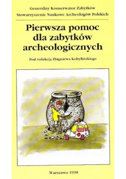 Pierwsza pomoc dla zabytków archeologicznych