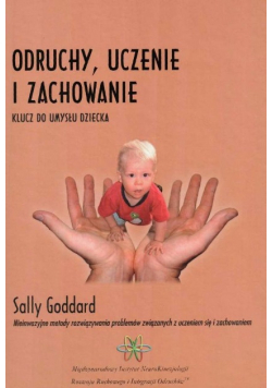 Odruchy uczenie i zachowanie Klucz do umysłu dziecka