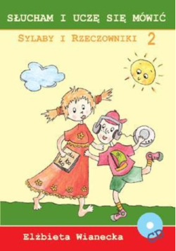 Słucham i uczę się mówić. Sylaby i rzeczowniki Tom 2