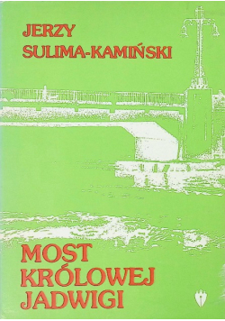 Most królowej Jadwigi Tom III
