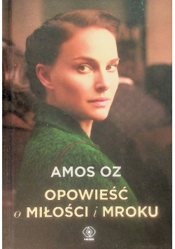 Opowieść o miłości i mroku