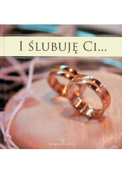 I ślubuję Ci