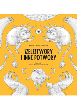 Szelestwory i inne potwory
