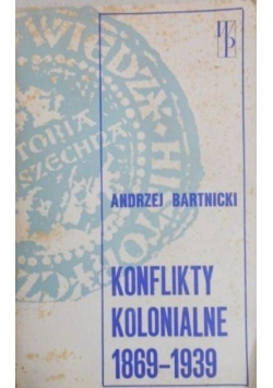 Konflikty Kolonialne 1869 - 1939