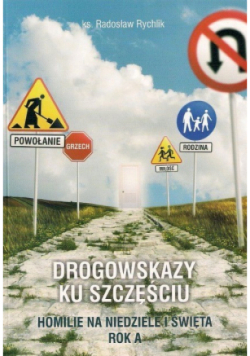 Drogowskazy ku szczęściu homilie na niedziele