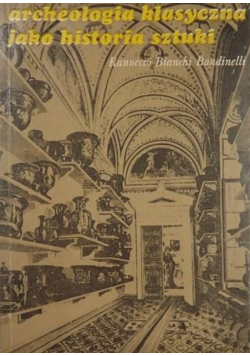 Archeologia klasyczna jako historia sztuki