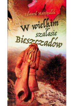 W wielkim szałasie Bieszczadów