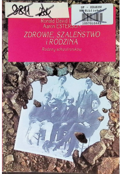 Zdrowie szaleństwo i rodzina Rodziny schizofreników
