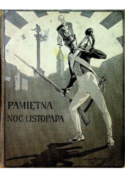 Pamiętna noc listopadowa 1915r