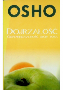 Dojrzałość odpowiedzialność bycia sobą
