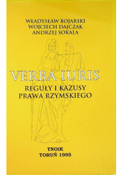 Verba Iuris Reguły i kazusy prawa rzymskiego