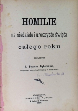 Homilie na niedziele i uroczyste święta całego roku 1900 r.