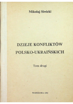 Dzieje konfliktów polsko ukraińskich Tom II