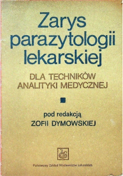 Zarys parazytologii lekarskiej