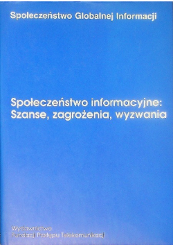 Społeczeństwo informacyjne  Szanse zagrożenia  wyznania