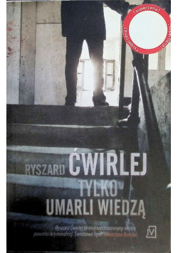 Tylko umarli wiedzą