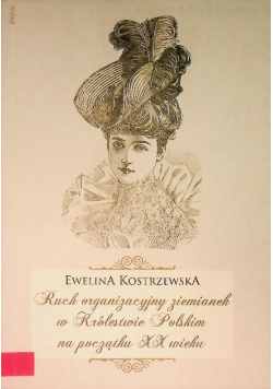Ruch organizacyjny ziemianek w Królestwie Polskim na początku XX wieku