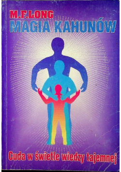 Magia Kahunów Cuda w świetle wiedzy tajemnej