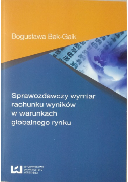 Sprawozdawczy wymiar rachunku wyników w warunkach globalnego rynku