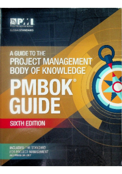 A Guide to the Project Management Body of Knowledge Pmbok Guide