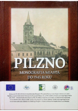 Pilzno Monografia miasta do 1945 roku