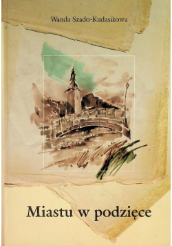 Miastu w podzięce