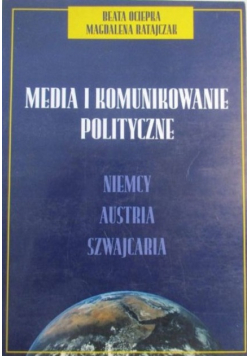 Media i komunikowanie polityczne
