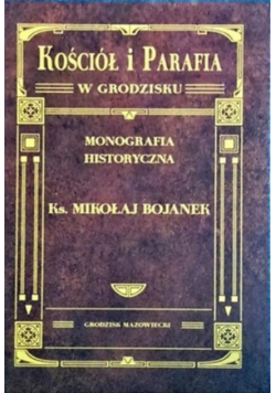 Kościół i Parafia w Grodzisku