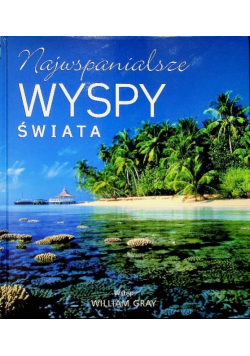 Najwspanialsze wyspy świata