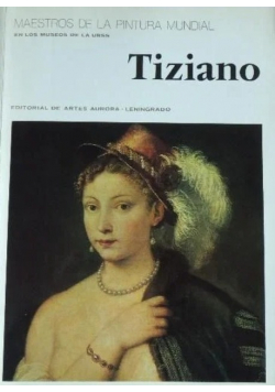 Tiziano Maestros De La Pintura Mundial