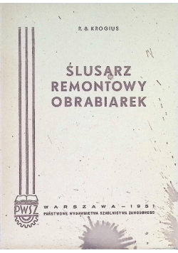 Ślusarz remontowy obrabiarek
