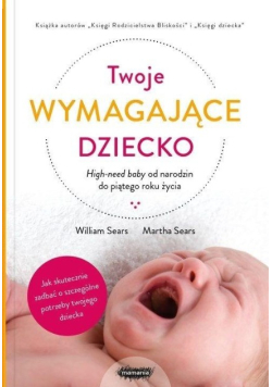 Twoje wymagające dziecko