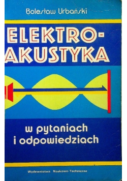 Elektroakustyka  w pytaniach i odpowiedziach