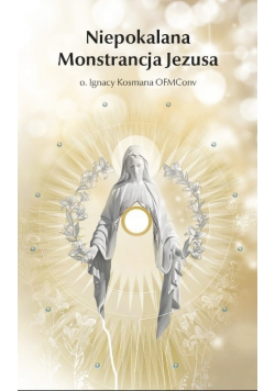 Niepokalana Monstrancja Jezusa