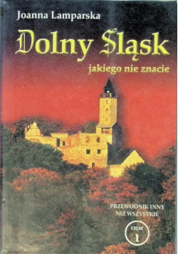 Dolny Śląsk jakiego nie znacie Część 1