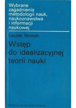 Wstęp do idealizacyjnej teorii nauki