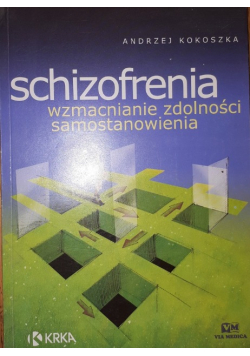 Schizofrenia  wzmacnianie zdolności samostanowienia