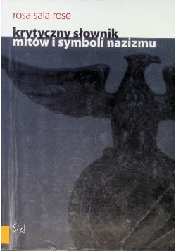 Krytyczny słownik mitów i symboli nazizmu