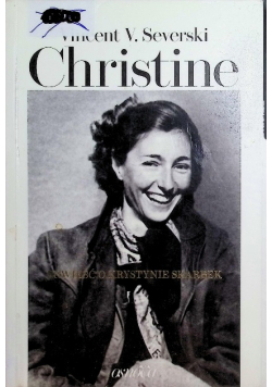 Christine Powieść o Krystynie Skarbek