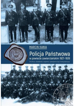 Policja Państwowa w powiecie zawierciańskim 1927 - 1939