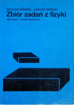 Zbiór zadań z fizyki dla klasy I szkół średnich