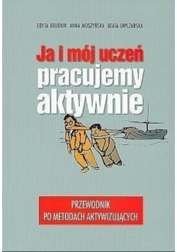 Ja i mój uczeń pracujemy aktywnie